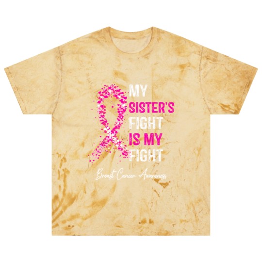 Discover breast cancer my sisters fight is my fight breast cancer t Blast T Shirts