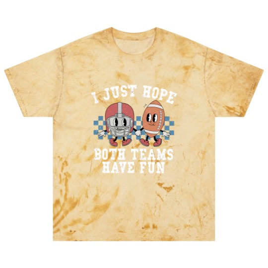 Discover I Just Hope Both Teams Have Fun Blast T Shirts
