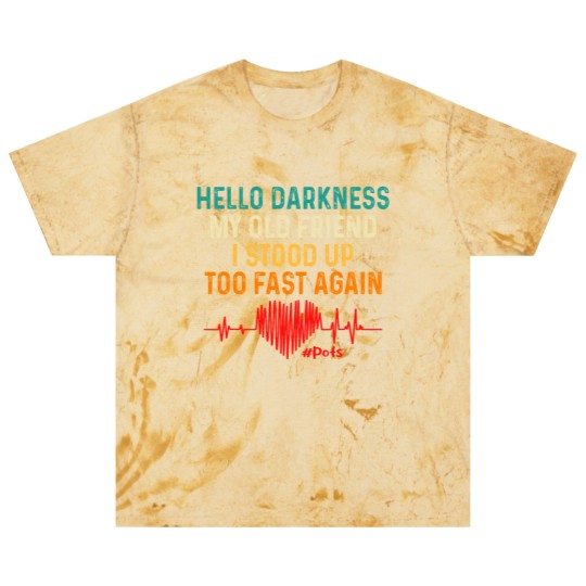Discover hello darkness my old friend i stood up too fast again pots Blast T Shirts