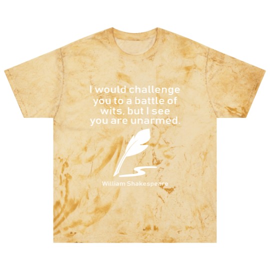 Discover I Would Challenge You To A Battle Of Wits But I See You Are Unarmed William Shakespeare Blast T Shirts