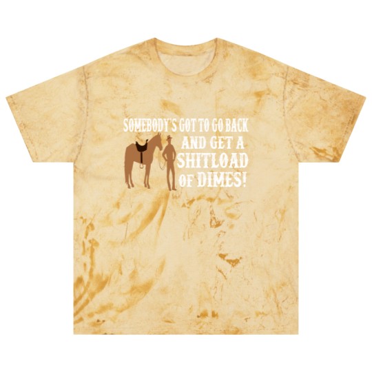 Discover Shitload Of Dimes - Blazing Saddles Quote Blast T Shirts