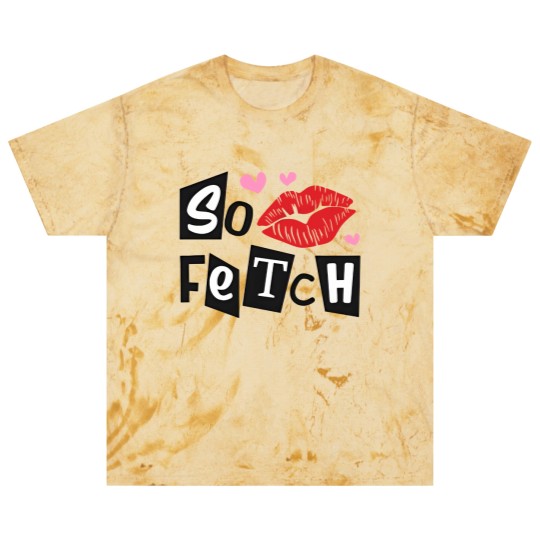 Discover So Fetch Mean Girls Inspired Blast T Shirts | Mean Girls Movie Quotes