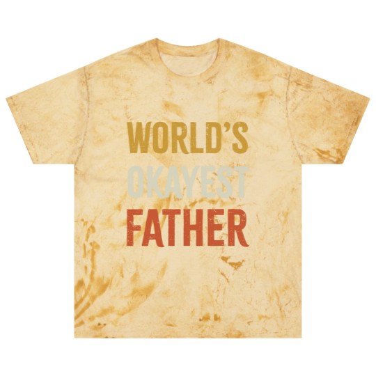 Discover Worlds Okayest Father Blast T Shirts