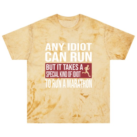 Discover Any Idiot Can Run But It Takes A Special Kind Of Idiot to run a marathon - Any Idiot Can Run - Blast T Shirts