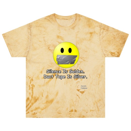 Discover Silence Is Golden. Duct Tape Is Silver. - Jame_s Designs Blast T Shirts