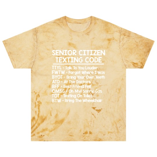 Discover Senior Citizen Texting Codes Blast T Shirts
