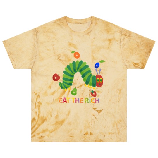 Discover Eat The Rich The Very Hungry Caterpilla Blast T Shirts, Very Hungry