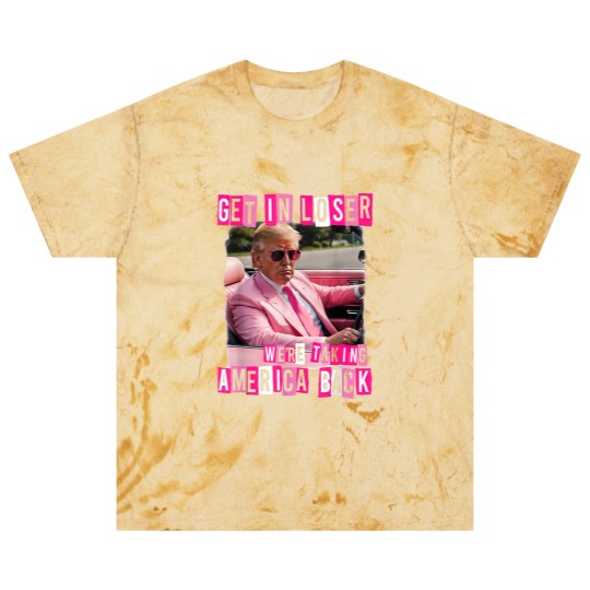 Discover Funny Get In Loser We Are Taking America Back Trump 2024 Blast T Shirts