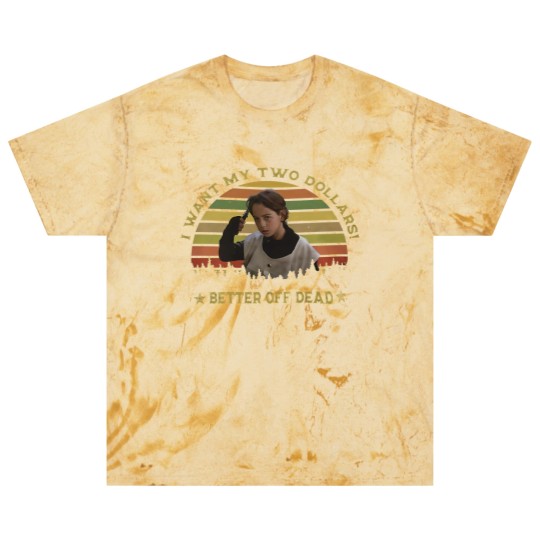 Discover I Want My Two Dollars Blast T Shirts