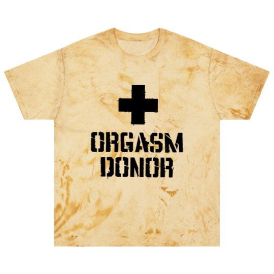 Discover Orgasm Donor Funny Blast T Shirts Party college  drinking bro  greek medic games summer