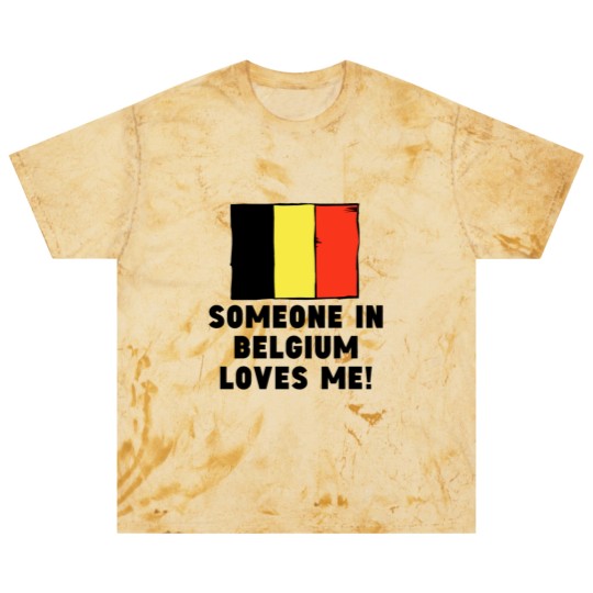 Discover Someone In Belgium Loves Me! Blast T Shirts