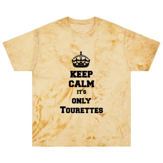 Discover Keep calm it's only Tourettes Blast T Shirts