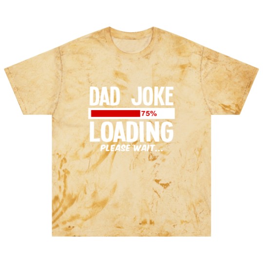 Discover dad joke loading Blast T Shirts
