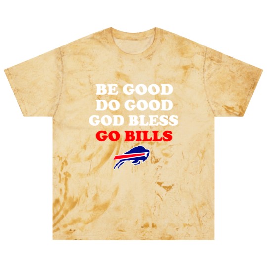 Discover Be Good Do Good God Bless Go Bills, Josh Allen Blast T Shirts