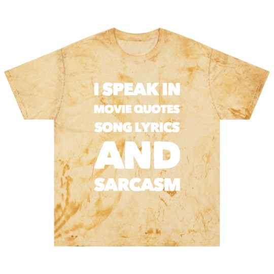 Discover I Speak Movie Quotes Song Lyrics And Sarcasm Blast T Shirts