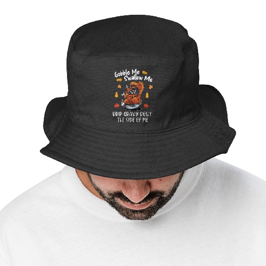 Discover Gobble Me Swallow Me Bucket Hats Funny Turkey Thanksgiving 2021 Bucket Hats