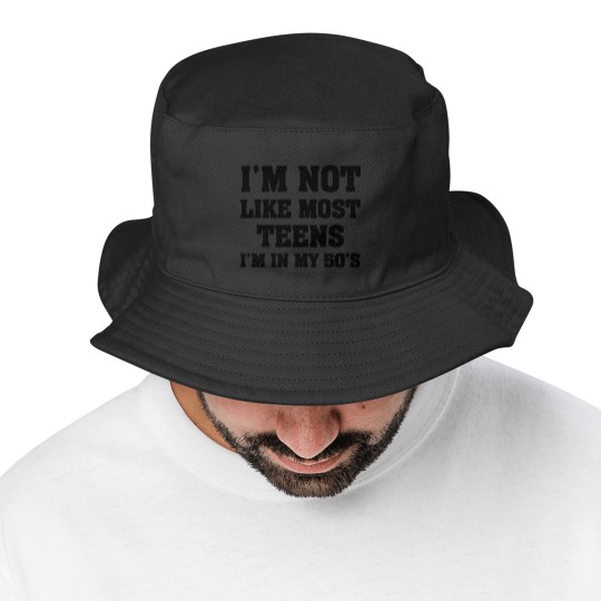 Discover i'm not like most teens i'm in my 50's Bucket Hats Bucket Hats