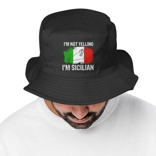 Discover Sicilian not yelling funny Italian Bucket Hats Bucket Hats