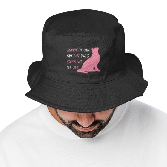 Discover Funny Sorry I'm Late My Cat Was Sitting On Me, Cat Bucket Hats