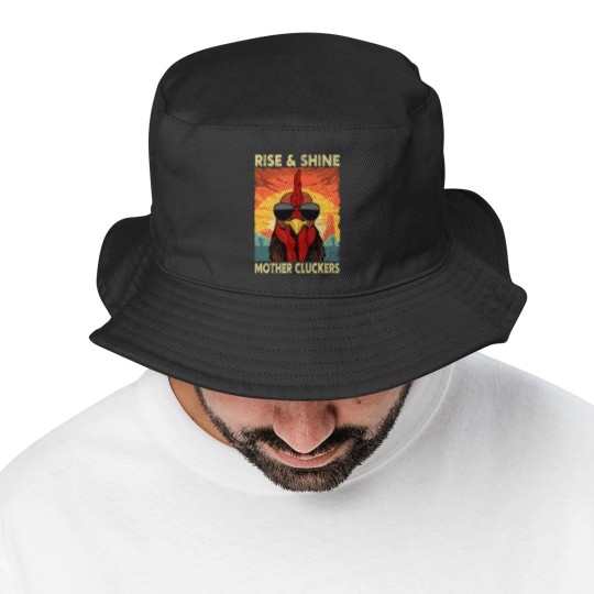 Discover Rise and Shine Mother Cluckers Funny Farm Chicken Rooster Bucket Hats