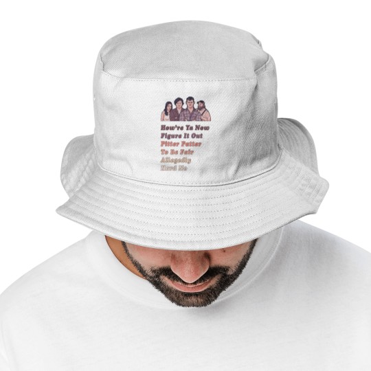 Discover How're Ya Now, Figure It Out, Pitter Patter, To Be Fair, Allegedly, Hard No - Letterkenny Parody - Letterkenny Quote - Bucket Hats