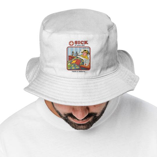 Discover Sick of your Sh*t - Funny - Bucket Hats