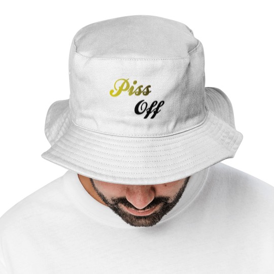 Discover Piss Off Bucket Hats