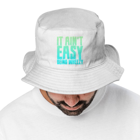 Discover It Ain't Easy Being Wheezy 7 Bucket Hats