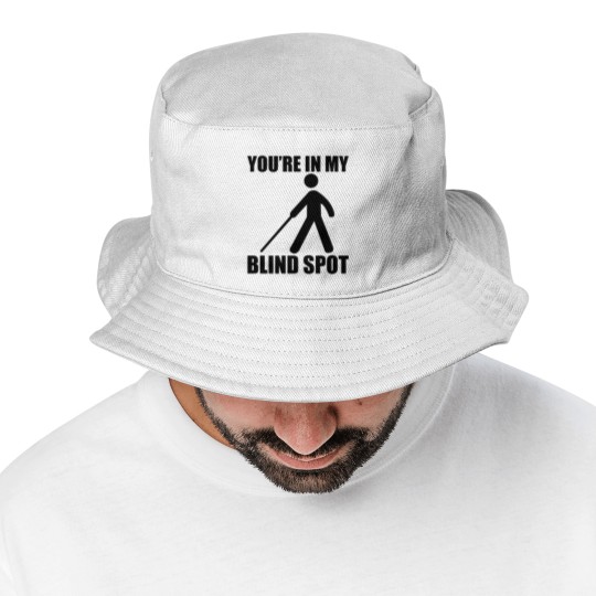 Discover You're In My Blind Spot Bucket Hats