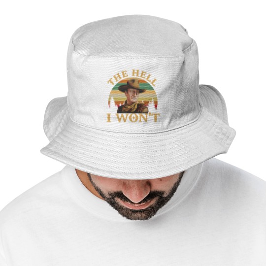 Discover John Wayne Movie Bucket Hats, John Wayne The Hell I Wont Vintage Bucket Hats