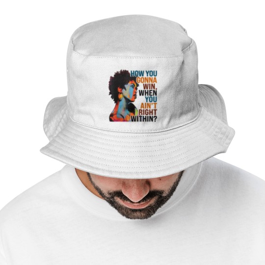 Discover How You Gonna Win When You ain't Right Within Bucket Hats, Lauryn Hill Bucket Hats