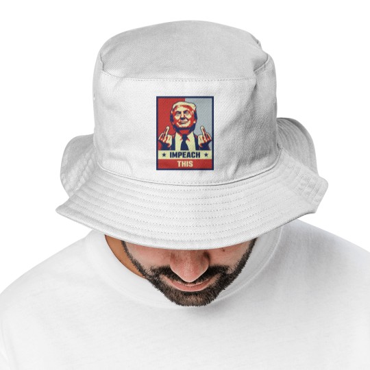 Discover Donald Trump Impeach This Bucket Hats