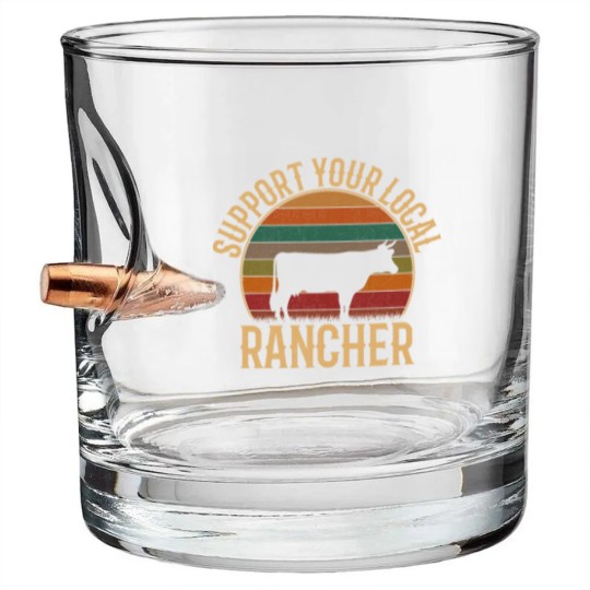 Discover support your local rancher, cattle rancher Bullet Whiskey Glasses