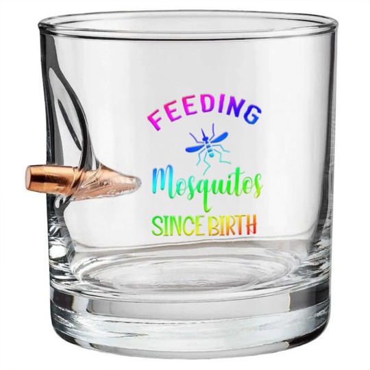 Discover feeding mosquitos Since Birth Bullet Whiskey Glasses