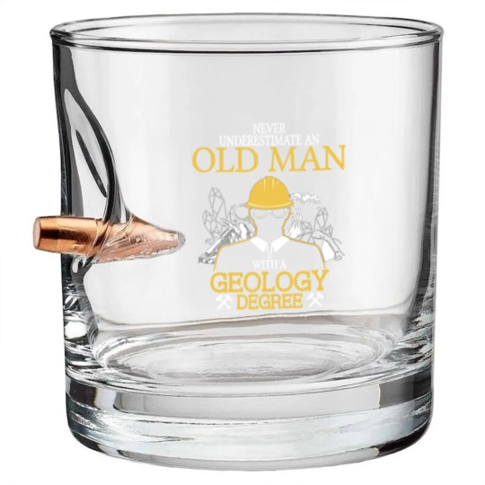 Discover Never Underestimate Old Man With Geology Degree Bullet Whiskey Glasses