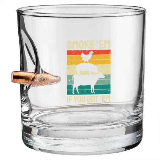 Discover Smoke Em If you Got Em BBQ - Funny Retro Smoking Bullet Whiskey Glasses