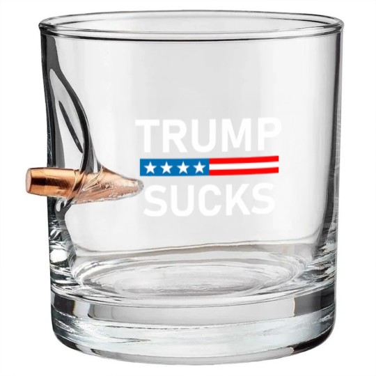 Discover Trump Sucks Bullet Whiskey Glasses