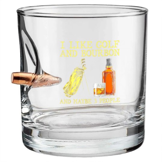 Discover I Like Golf And Bourbon And Maybe 3 People I Like Bourbon Bullet Whiskey Glasses