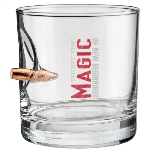 Discover trust the magic of new beginnings Bullet Whiskey Glasses