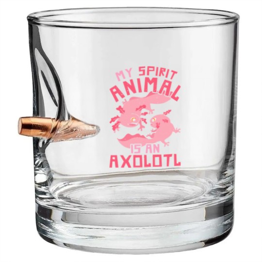 Discover Axolotl Mexican Salamander Pet My Spirit Animal Is An Axolotl Bullet Whiskey Glasses