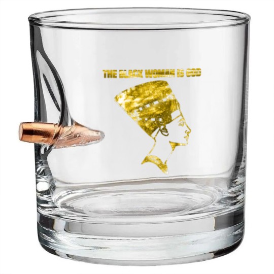 Discover The Black Woman is God Bullet Whiskey Glasses