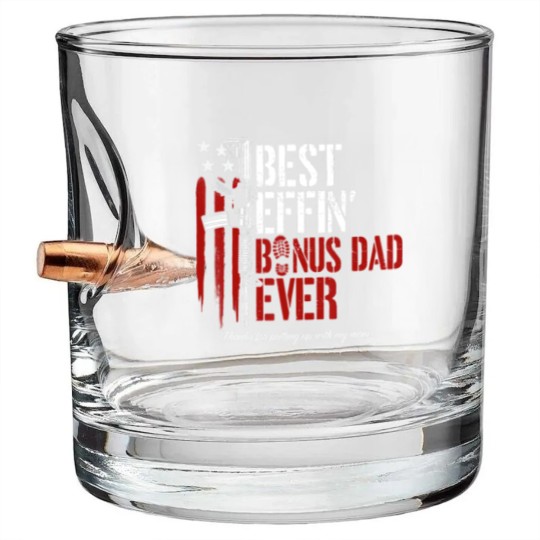 Discover Mens Best Effin Bonus Dad Ever Daddy Gun Rights Bullet Whiskey Glasses