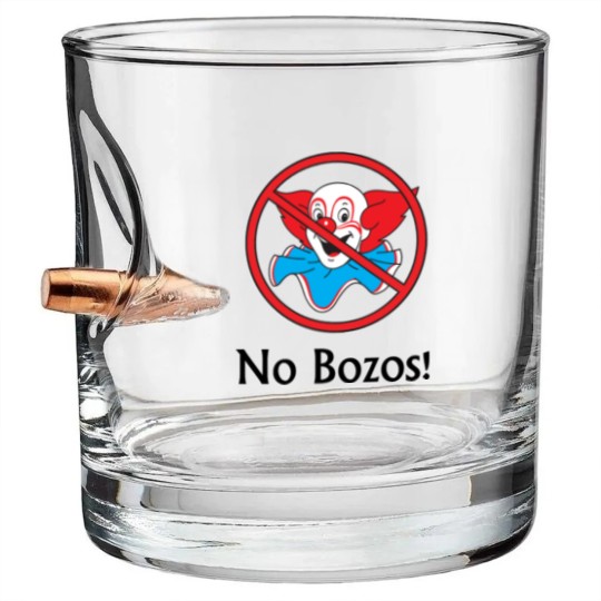 Discover No Bozos Clown Bullet Whiskey Glasses Bullet Whiskey Glasses