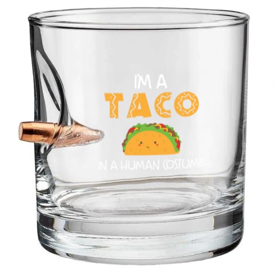 Discover I m a taco in a human costume Bullet Whiskey Glasses