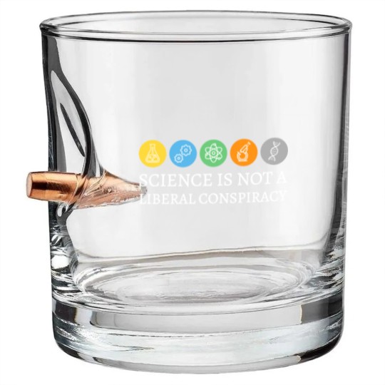 Discover Science is not a Liberal Conspiracy Bullet Whiskey Glasses