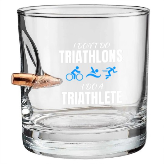 Discover I Dont Do Triathlons I Do A Triathlete Sport T Bullet Whiskey Glasses
