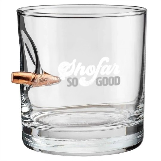 Discover Shofar So Good Bullet Whiskey Glasses & Gifts Bullet Whiskey Glasses