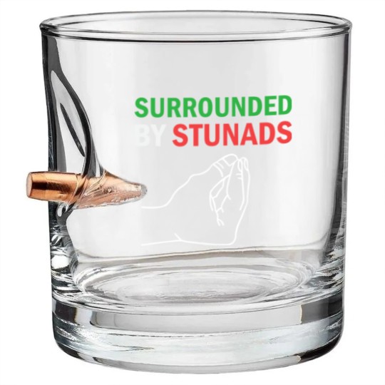 Discover Surrounded by Stunads Funny Italian Sayings Bullet Whiskey Glasses