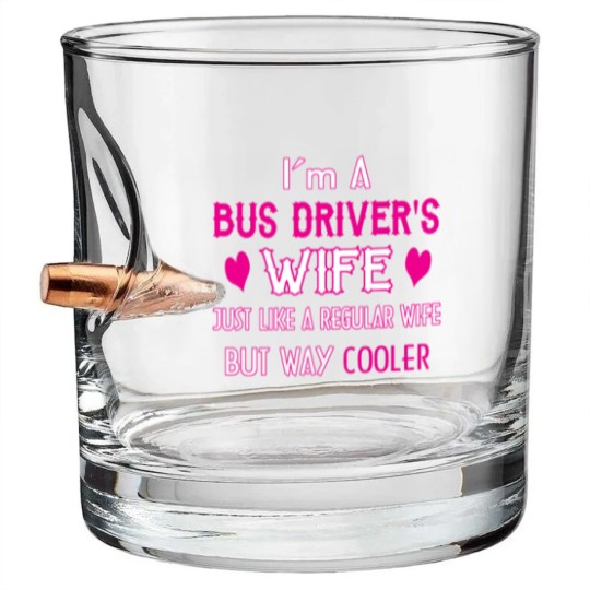 Discover Bus Driver's Wife Bullet Whiskey Glasses
