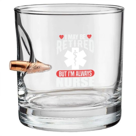 Discover Retired Nurse Bullet Whiskey Glasses